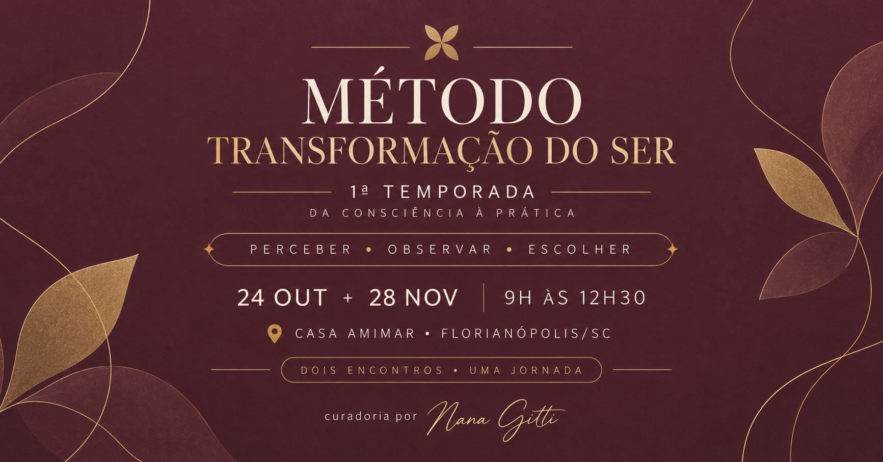 Imagem da fonte — Método Transformação do Ser | 1ª Temporada Da Consciência à Prática