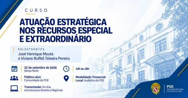 Imagem do evento CURSO ATUAÇÃO ESTRATÉGICA NOS RECURSOS ESPECIAL E EXTRAORDINÁRIO