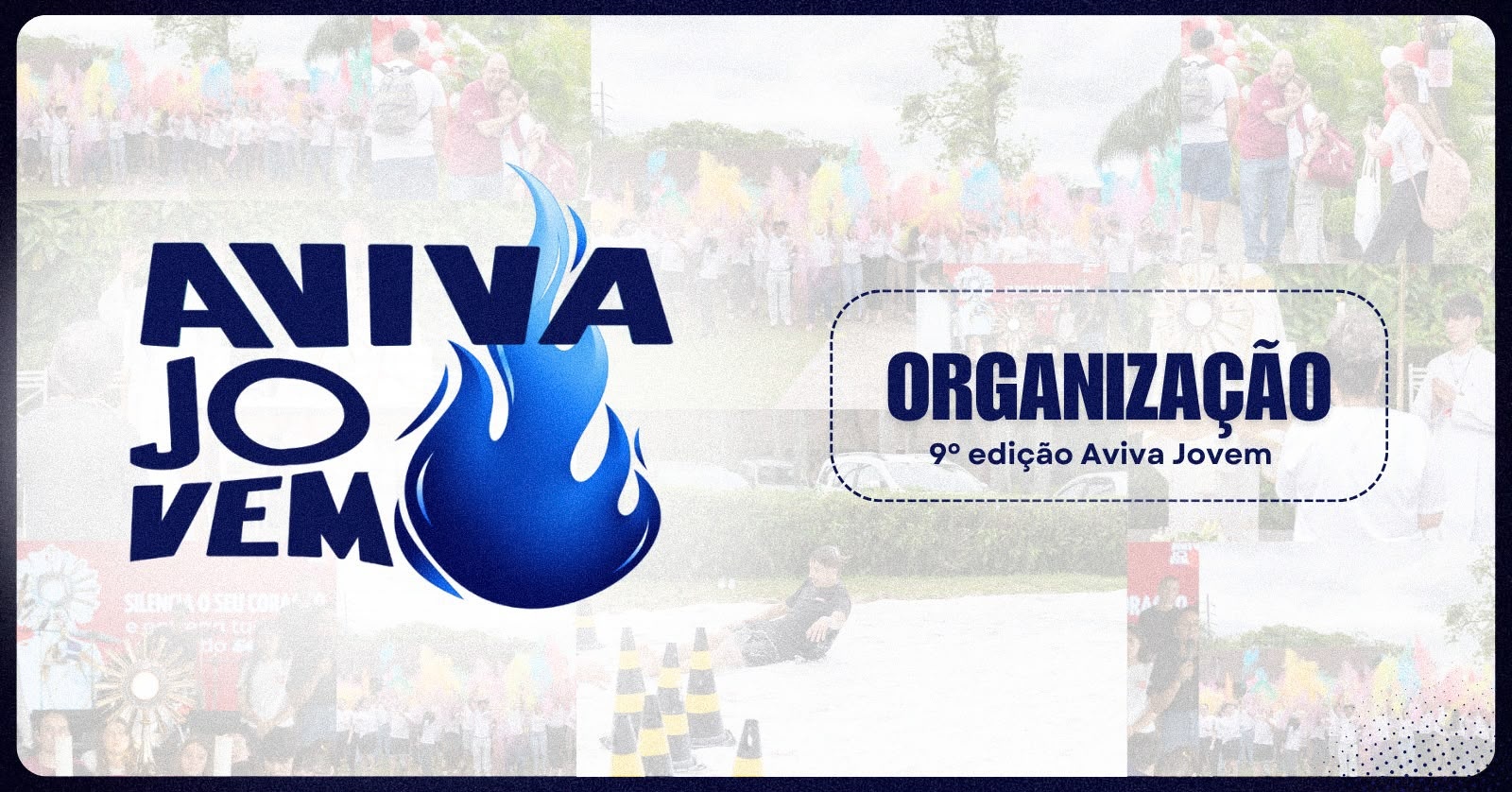 ORGANIZAÇÃO - AVIVA JOVEM - 9ª Edição