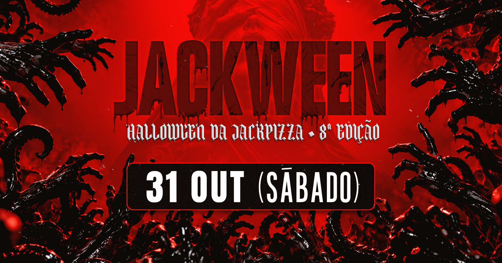 JACKWEEN (Halloween da Jack) - 31/10/26 - SÁBADO