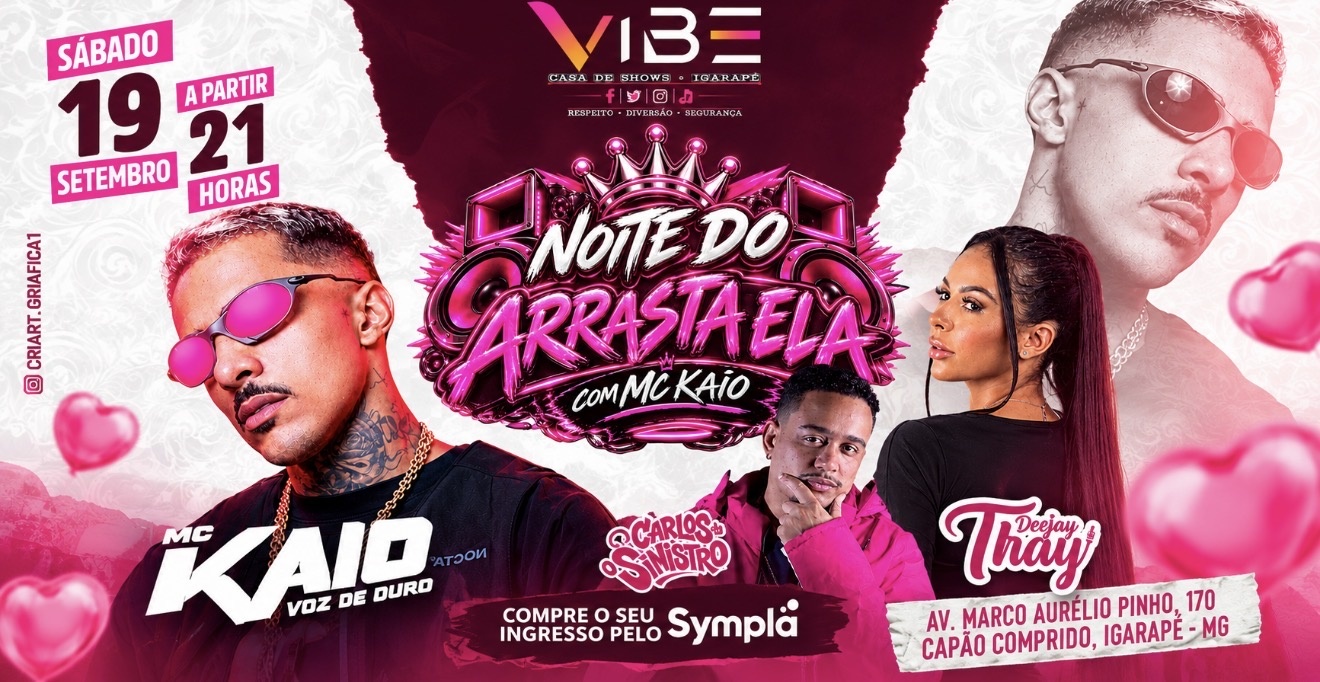 19/09 MC KAIO + DEEJAY THAY + CARLOS DJ - VIBE CASA DE SHOW - SÁBADO NA VIBE