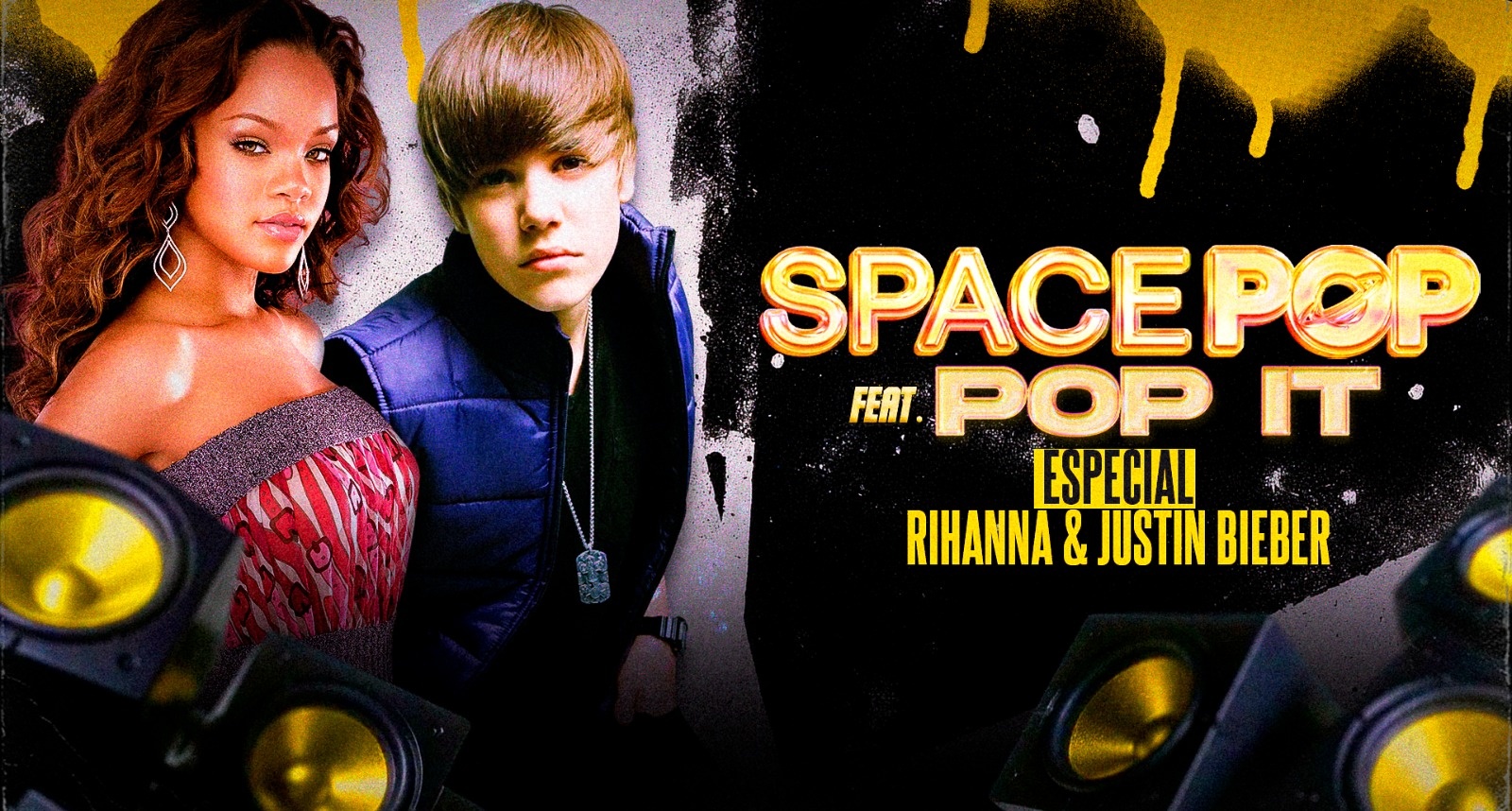 03/10 - SPACE POP feat POP IT especial RIHANNA e JUSTIN BIEBER - MEGA OPEN BAR