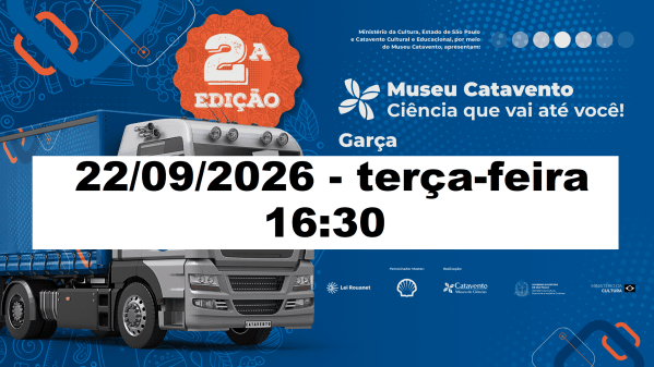 Imagem do evento Carreta Museu Catavento 16:30