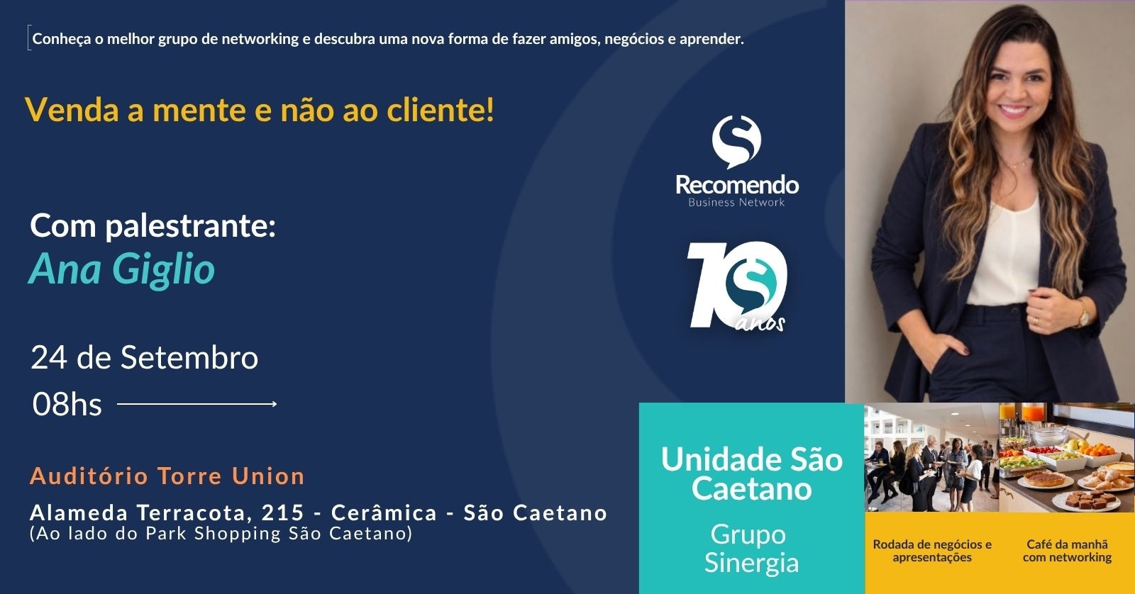 Recomendo agora em São Caetano do Sul com o Grupo Sinergia - O melhor networking da região.