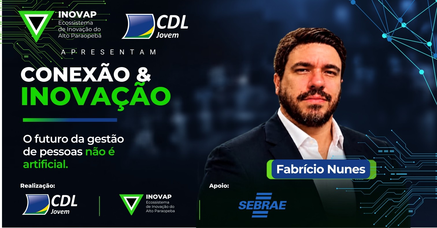 Conexão & Inovação - O futuro da gestão de pessoas não é artificial.