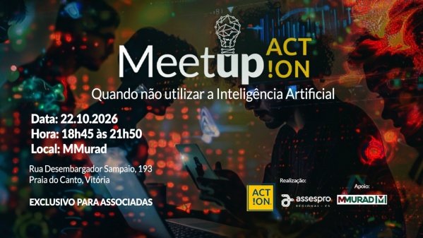 Imagem do evento Meetup ACT!ON  -Quando NÃO utilizar a  Inteligência Artificial