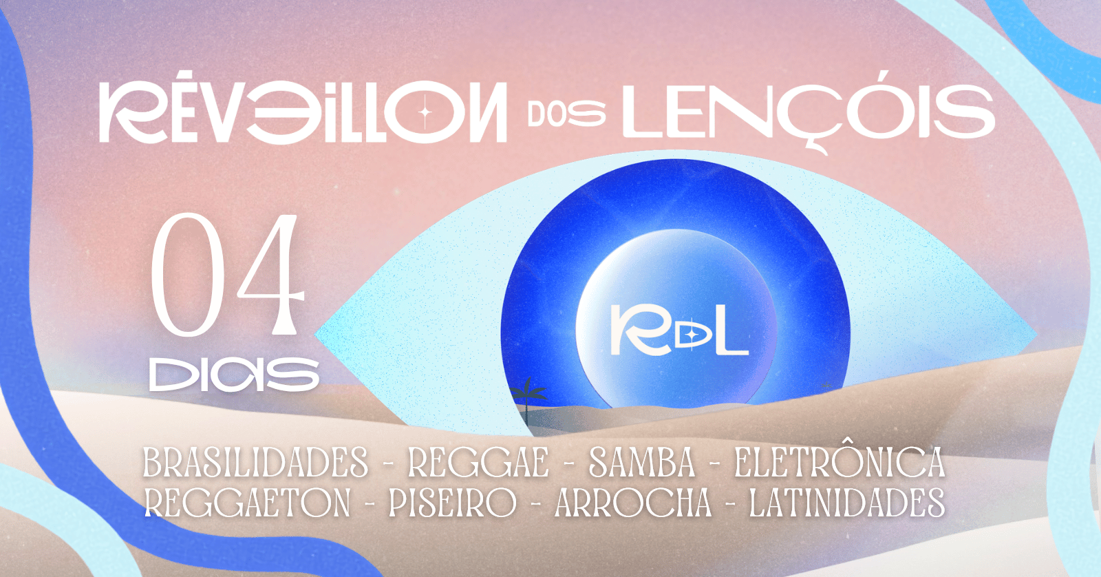 RÉVEILLON DOS LENÇÓIS - RDL 2027 - Atins/MA: TRAVESSIA DAS ÁGUAS - Barreirinhas, MA
