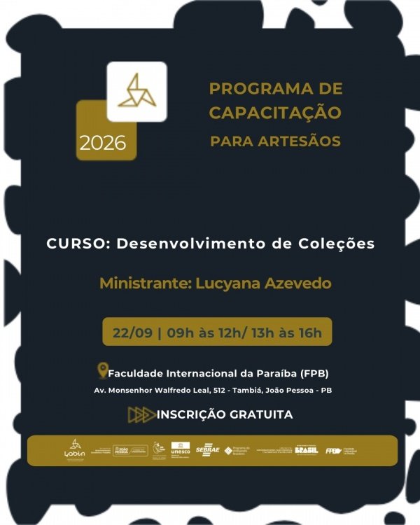 Imagem do evento PROGRAMA DE CAPACITAÇÃO PARA ARTESÃOS - DESENVOLVIMENTO DE COLEÇÕES