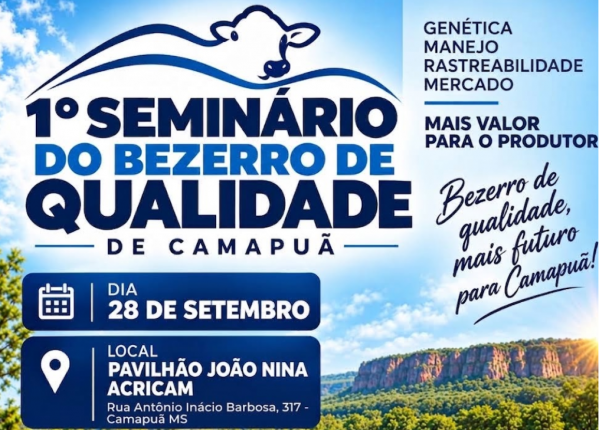 Imagem do evento 1º Seminário do Bezerro de Qualidade de Camapuã