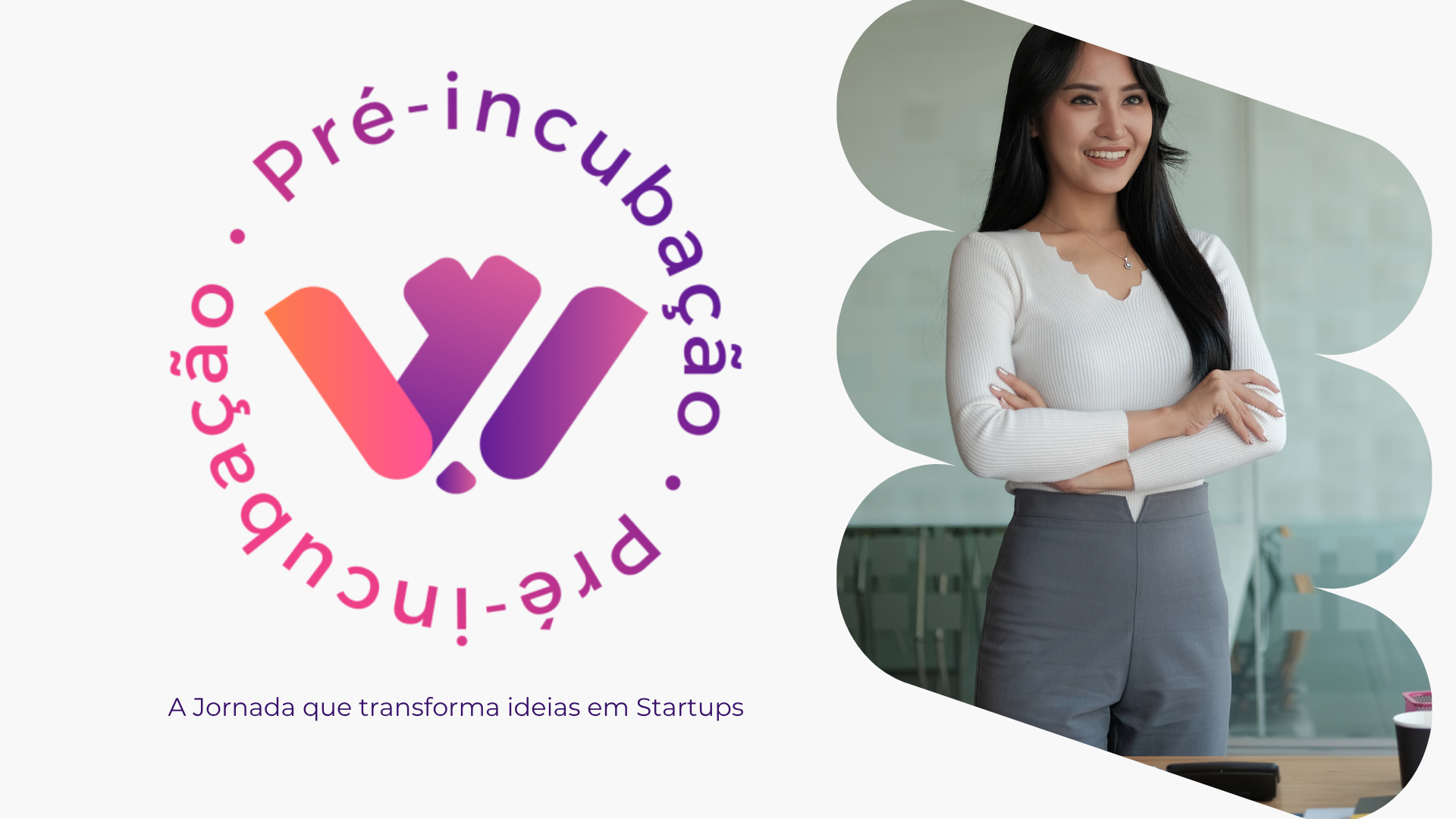 Programa de Pré-Incubação WIT