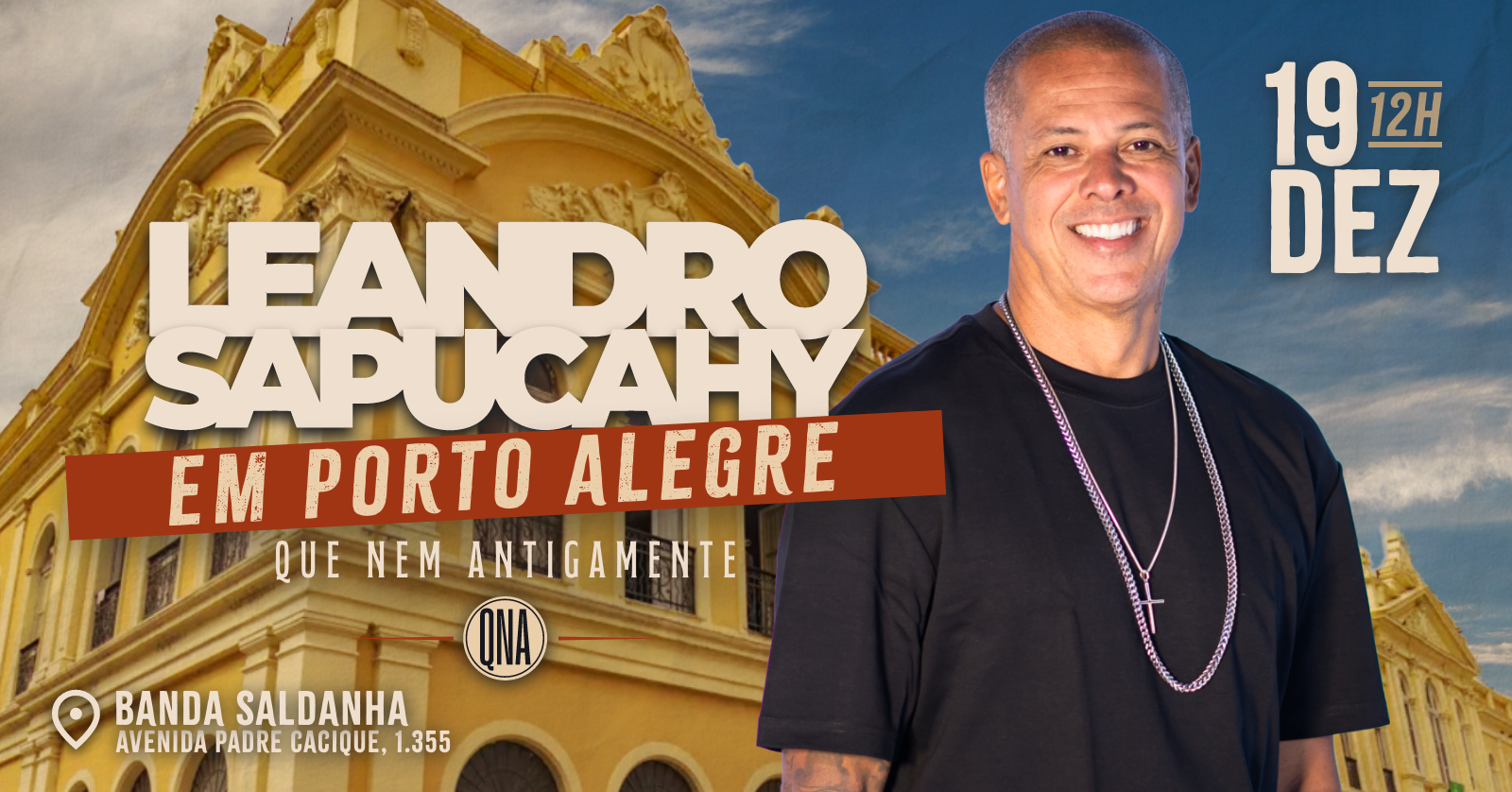 LEANDRO SAPUCAHY em PORTO ALEGRE | QUE NEM ANTIGAMENTE na SALDANHA