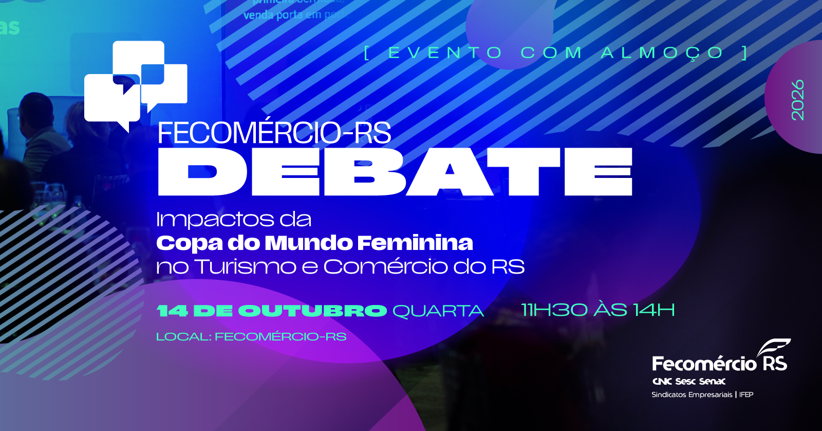 Fecomércio-RS Debate - Impactos da Copa do Mundo Feminina no Turismo e Comércio do RS