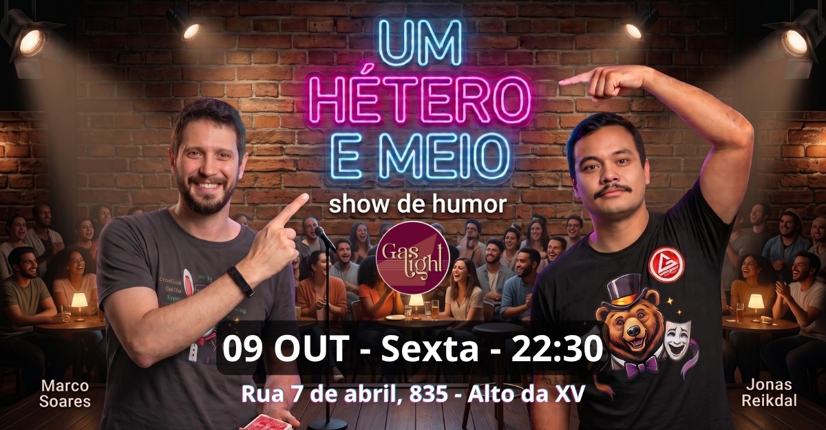 1 HÉTERO E MEIO com MARCO SOARES e JONAS REIKDAL / STAND UP COMEDY em CURITIBA
