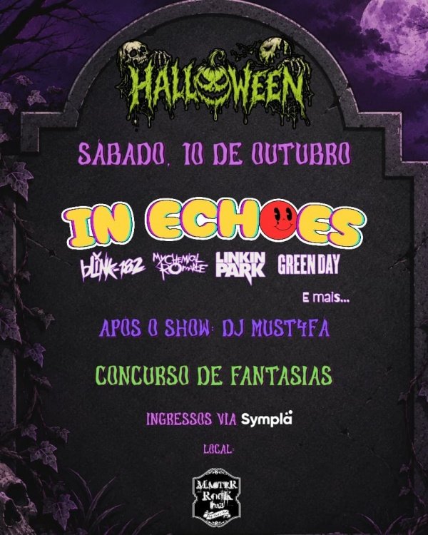 Imagem do evento HALLOWEEN MASTER ROCK IN ECHOES E DJ MUSTAFA