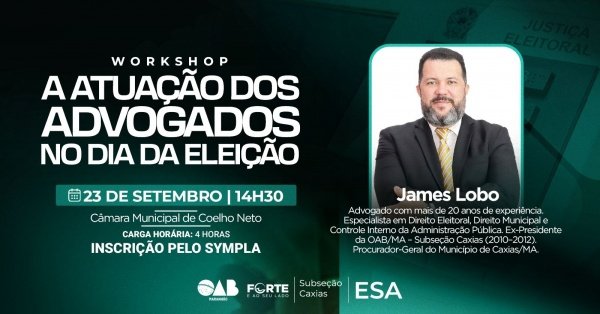 Imagem do evento WORKSHOP A ATUAÇÃO DOS ADVOGADOS NO DIA DA ELEIÇÃO