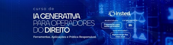 Imagem do evento Curso de Inteligência Artificial Generativa para Operadores do Direito