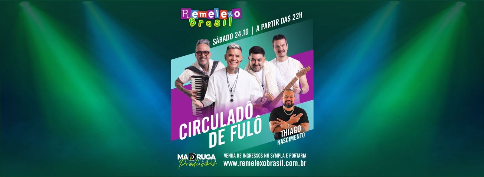 Imagem da fonte — CIRCULADO DE FULO e DJ THIAGO NASCIMENTO no REMELEXO BRASIL