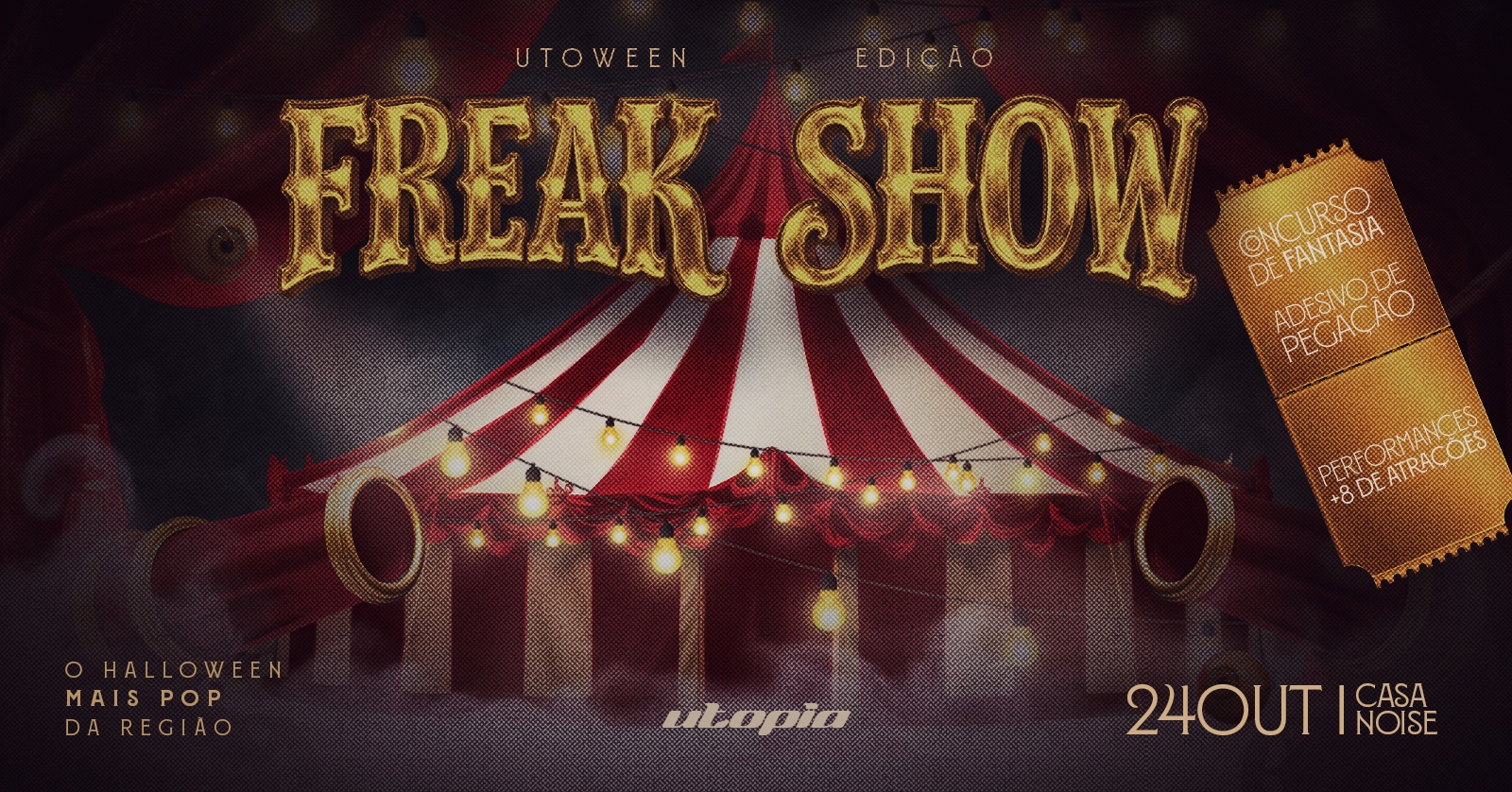 UTOWEEN: FREAK SHOW  24/10 - Feira de Santana, BA