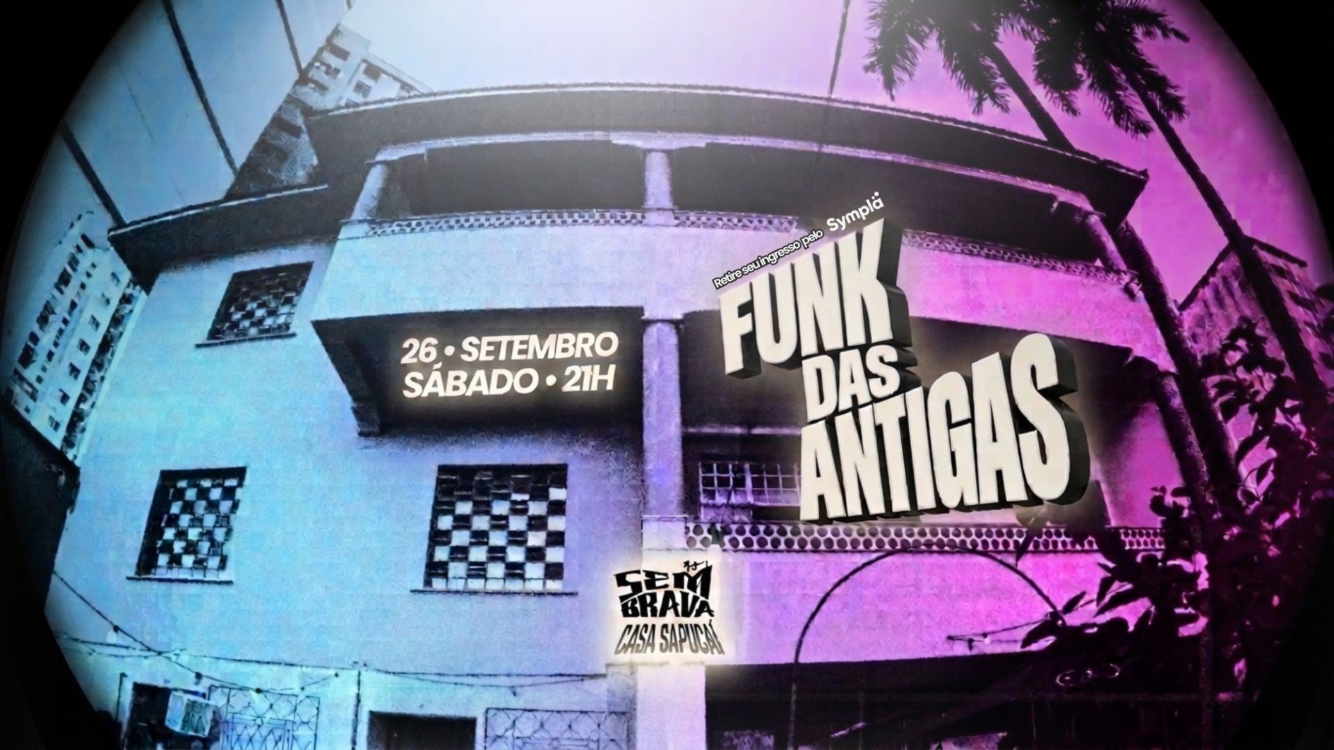 FUNK DAS ANTIGAS // SÁBADO 26/09 // 21H