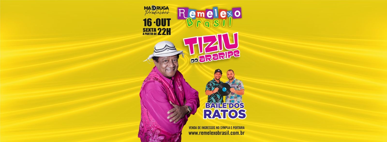 TIZIU DO ARARIPE e BAILE DOS RATOS no REMELEXO BRASIL