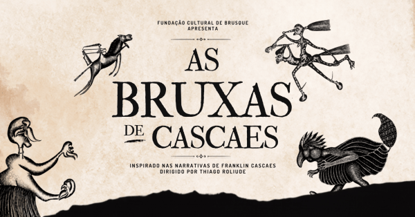 Imagem do evento AS BRUXAS DE CASCAES - Apresentação teatral Fundação Cultural de Brusque