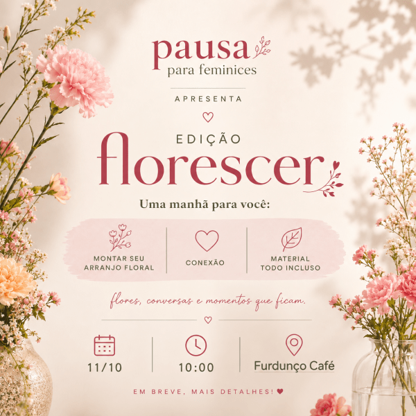 Imagem do evento Pausa para feminices edição florescer