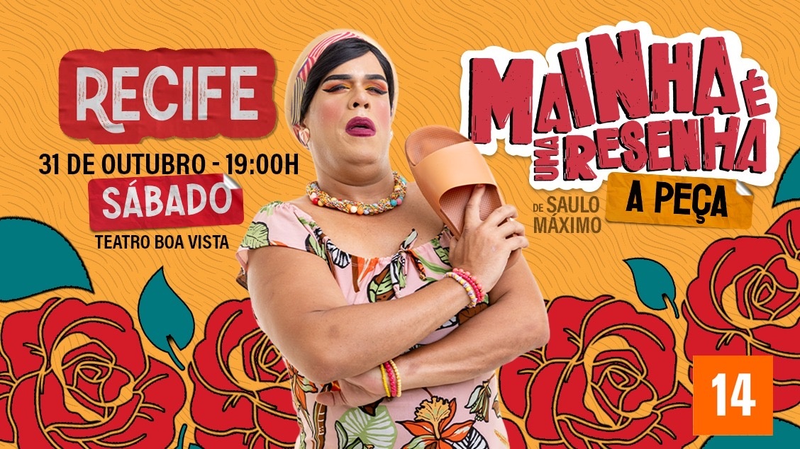 Mainha é uma Resenha! - A peça! (Recife)