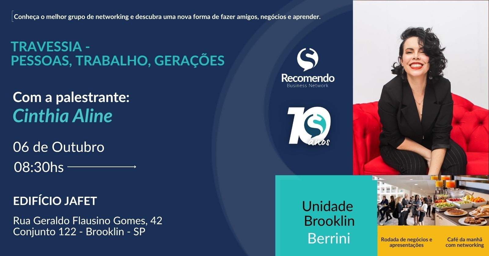 Grupo Recomendo - Unidade Brooklin Berrini - Fazendo parcerias e negócios entre amigos.