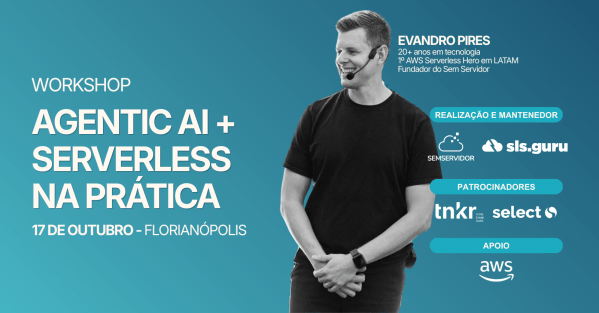 Imagem do evento Workshop do Sem Servidor - Agentic AI com serverless