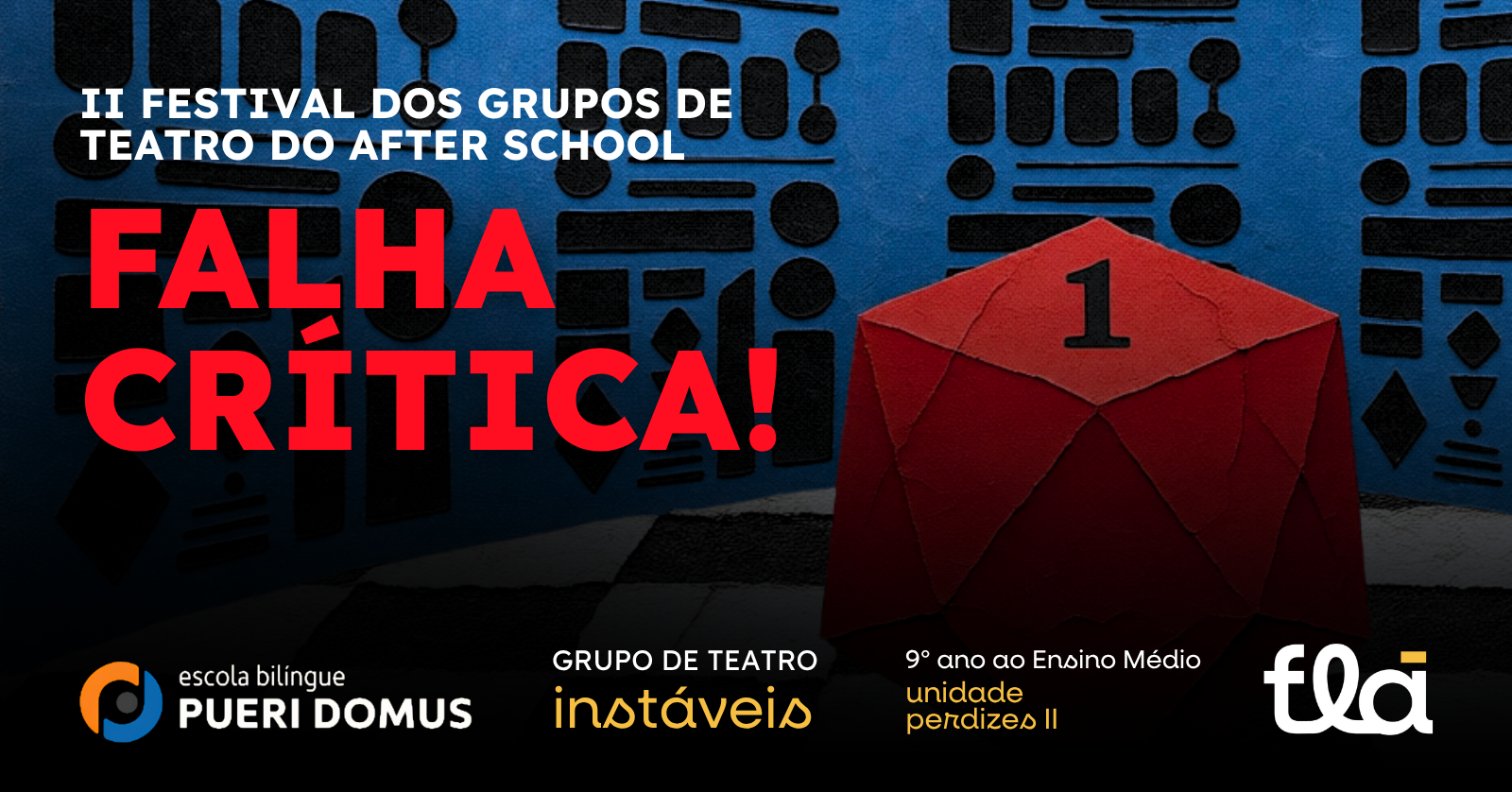 Imagen de la fuente — FALHA CRÍTICA! - Grupo Instáveis de Teatro 9° ao EM - Pueri Perdizes II