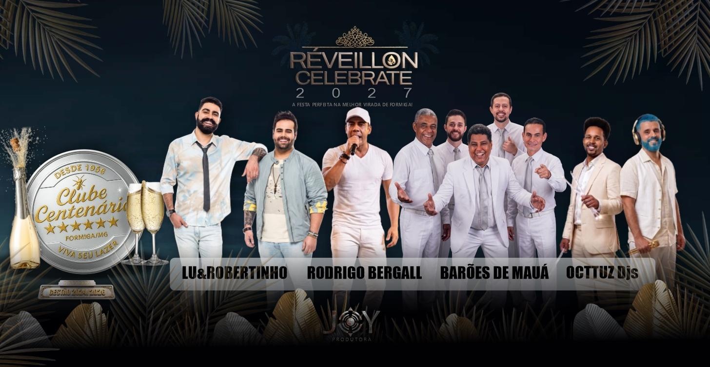 REVEILLON CELEBRATE 2027 - CLUBE CENTENÁRIO FORMIGA