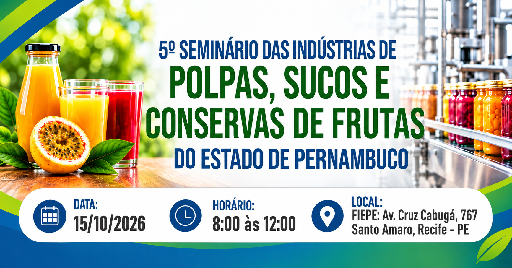 Imagem da fonte — 5º SEMINÁRIO DAS INDÚSTRIAS DE POLPAS, SUCOS E CONSERVAS DE FRUTAS DO ESTADO DE PERNAMBUCO