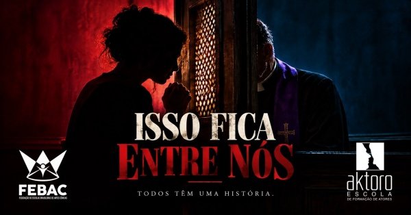 Imagem do evento Espetáculo "Isso fica entre nós"