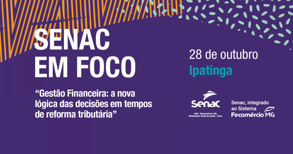 Imagem do evento Senac em Foco -  IPATINGA