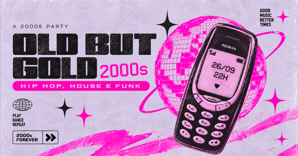 Imagem do evento 26/09(sáb): OLD BUT GOLD 2000s