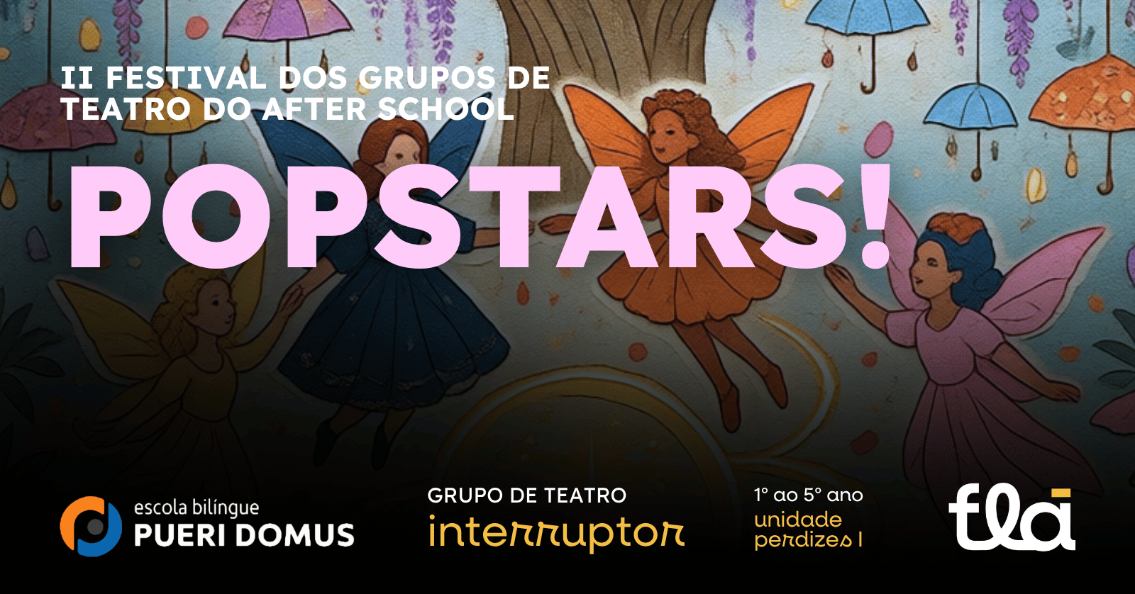 Imagen de la fuente — POPSTARS! - Grupo Interruptor de Teatro 1º ao 5º ano - Pueri Perdizes I