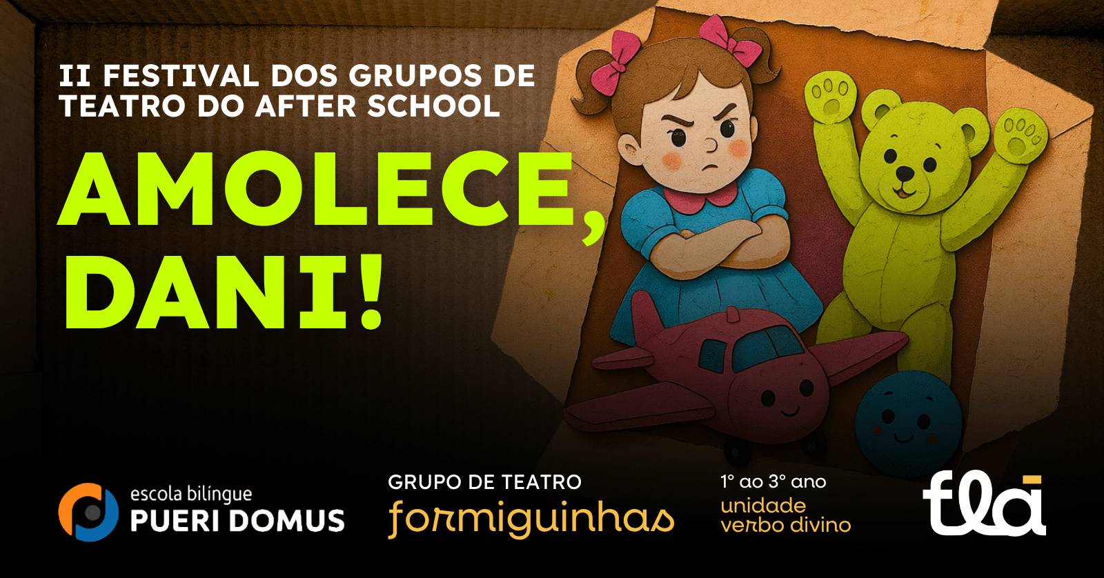 Source image — AMOLECE, DANI! - Grupo Formiguinhas de Teatro 1º ao 3º ano - Pueri Verbo Divino