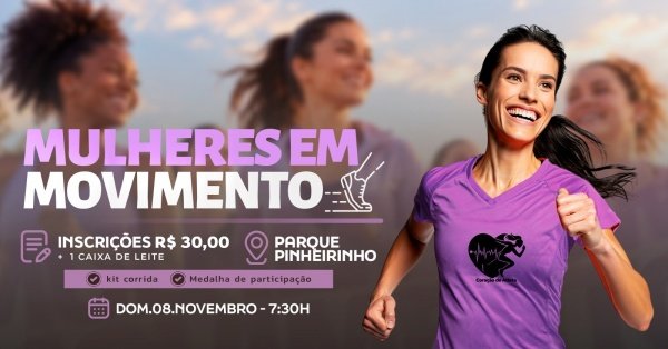 Imagem do evento MULHERES EM MOVIMENTO - CORAÇÃO DE ATLETA