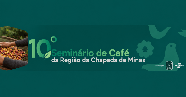 Imagem do evento 10° Seminário de Café da Região da Chapada de Minas