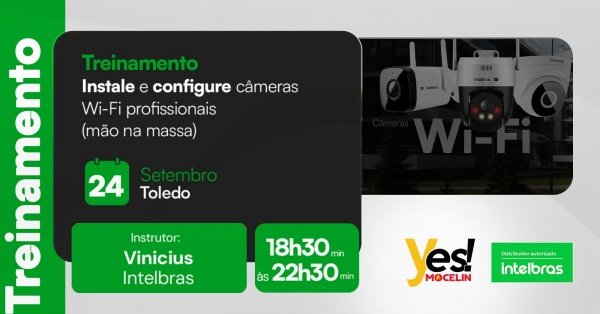 Imagem do evento Treinamento - Instale e configure câmeras Wi-Fi profissionais (Mão na massa)
