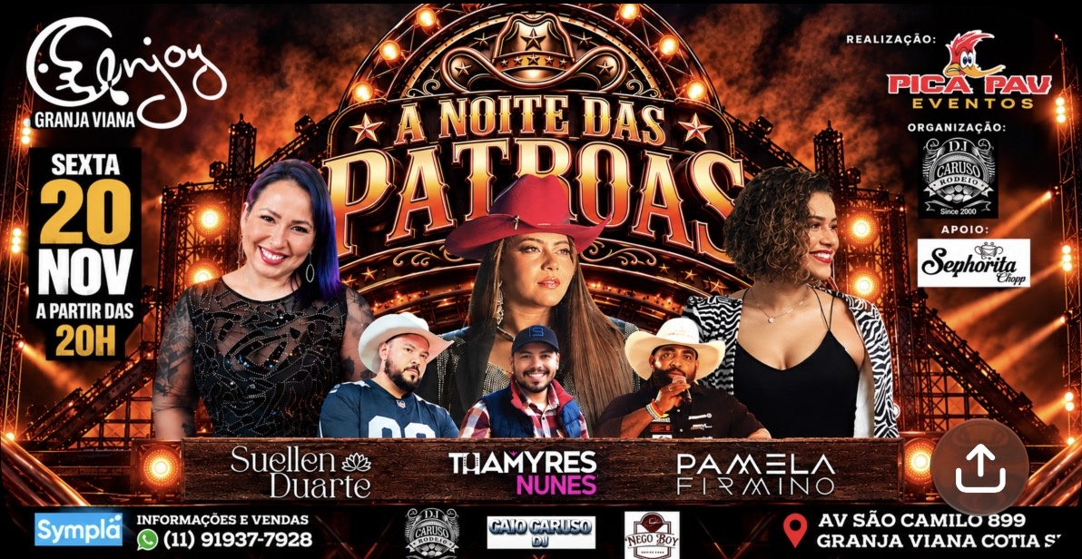 A NOITE DAS PATROAS - Cotia, SP