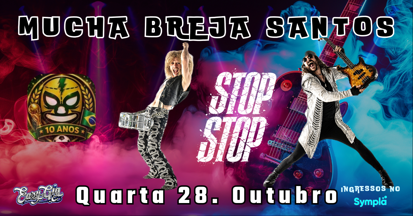 STOP STOP - Party-Rock da Inglaterra - Mucha Breja Santos