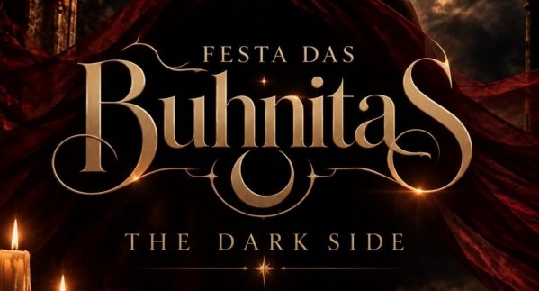 Imagem do evento FESTA DAS BUHNITAS| THE DARK SIDE