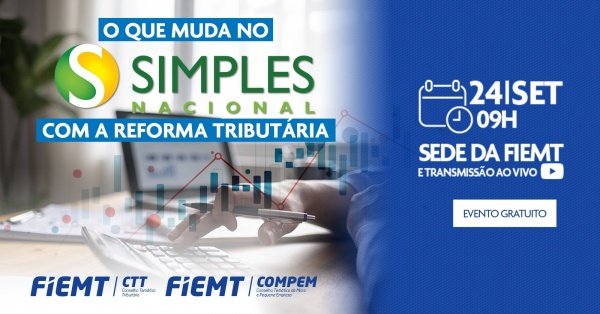 Imagem do evento O que muda no Simples Nacional com a Reforma Tributária