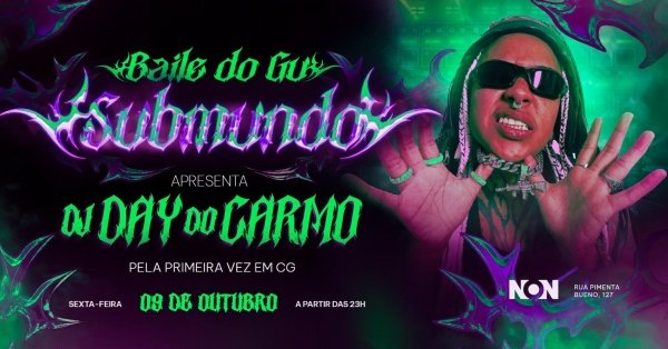 Imagem do evento BAILE DO GU SUBMUNDO APRES. DJ DAY DO CARMO