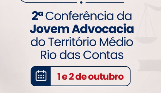 Imagem do evento II Conferência da Jovem Advocacia do Território Médio Rio das Contas