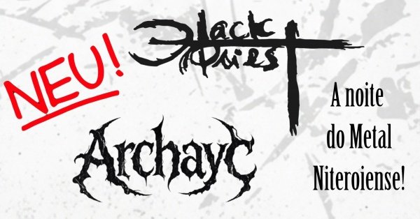 BLACK PRIEST + ARCHAYC