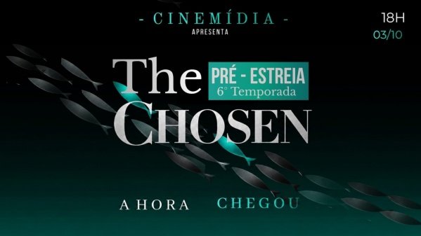 Imagem do evento CINEMÍDIA - The Chosen