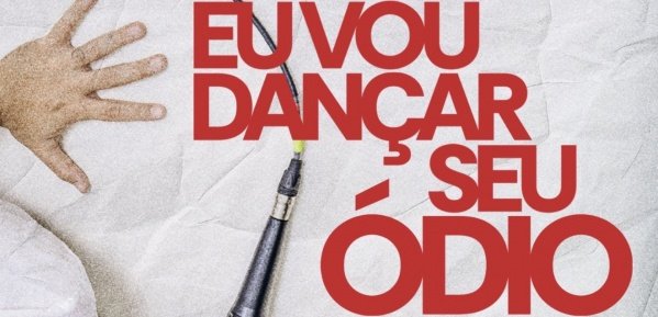 Imagem do evento Espetáculo - Eu vou dançar seu ódio!