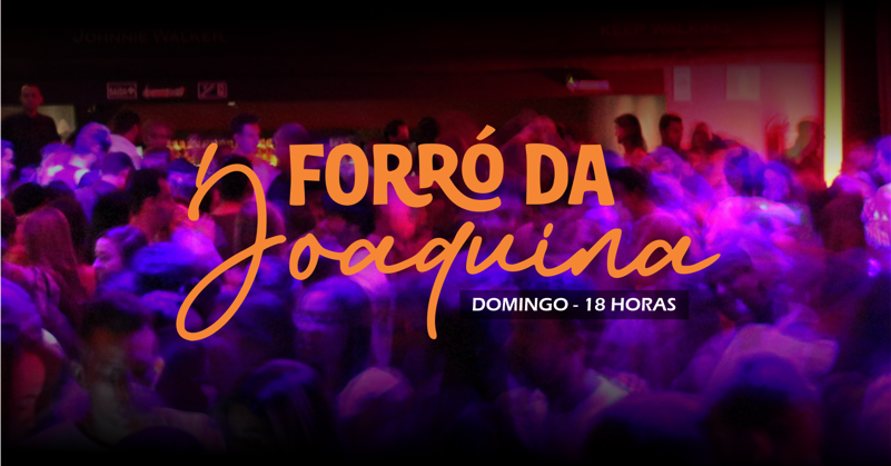 DOMINGO ✢ FORRÓ DA JOAQUINA ✢ VEM DANÇAR